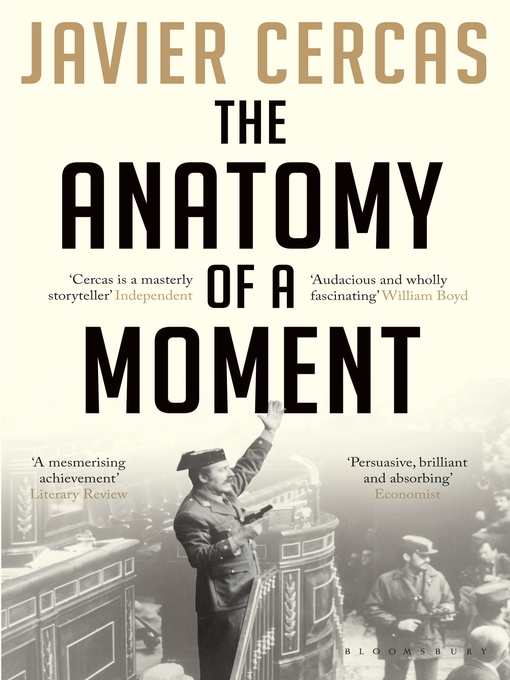 Title details for The Anatomy of a Moment by Javier Cercas - Available